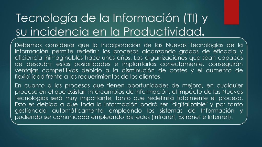 Tecnología de la Información (TI) y su incidencia en la Productividad.
