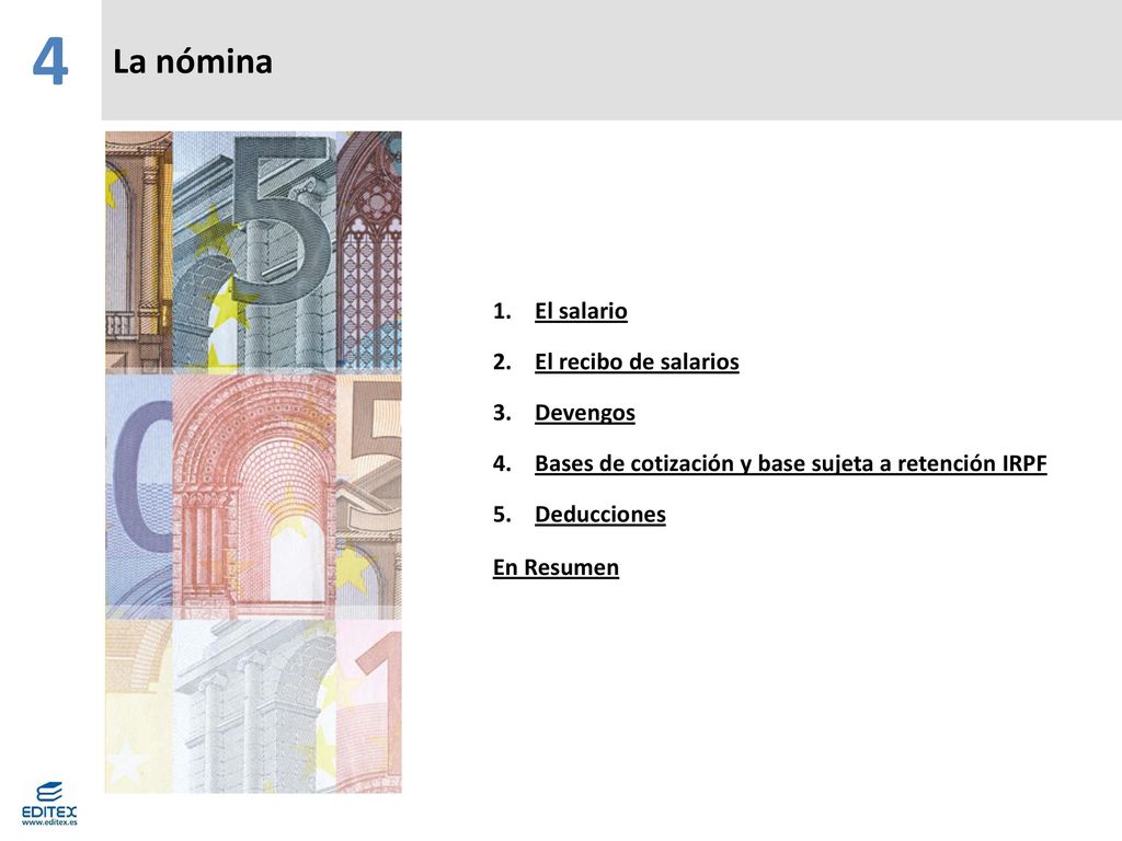 4 La nómina El salario El recibo de salarios Devengos