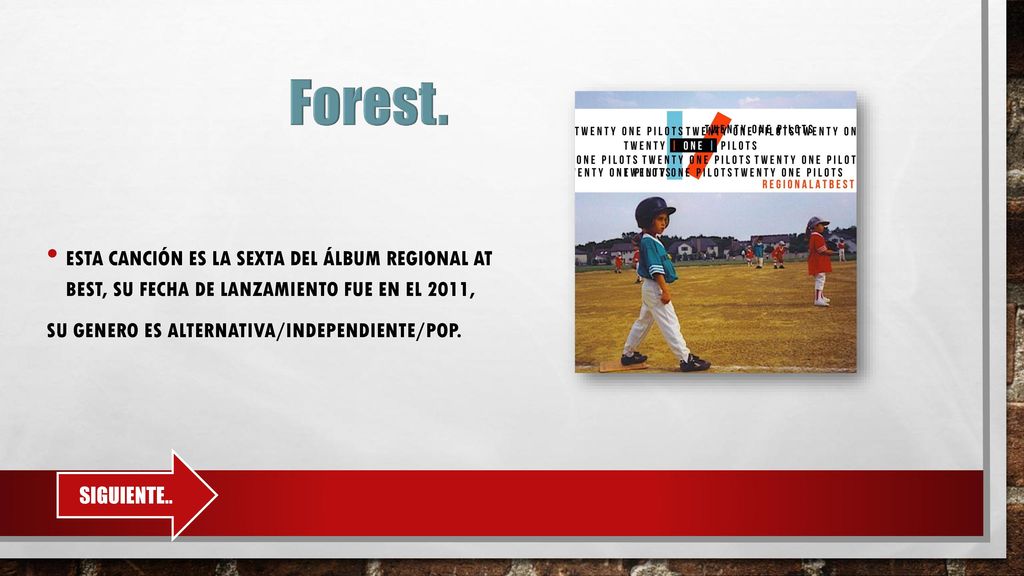 Forest. Esta canción es la sexta del álbum Regional at Best, su fecha de lanzamiento fue en el 2011,