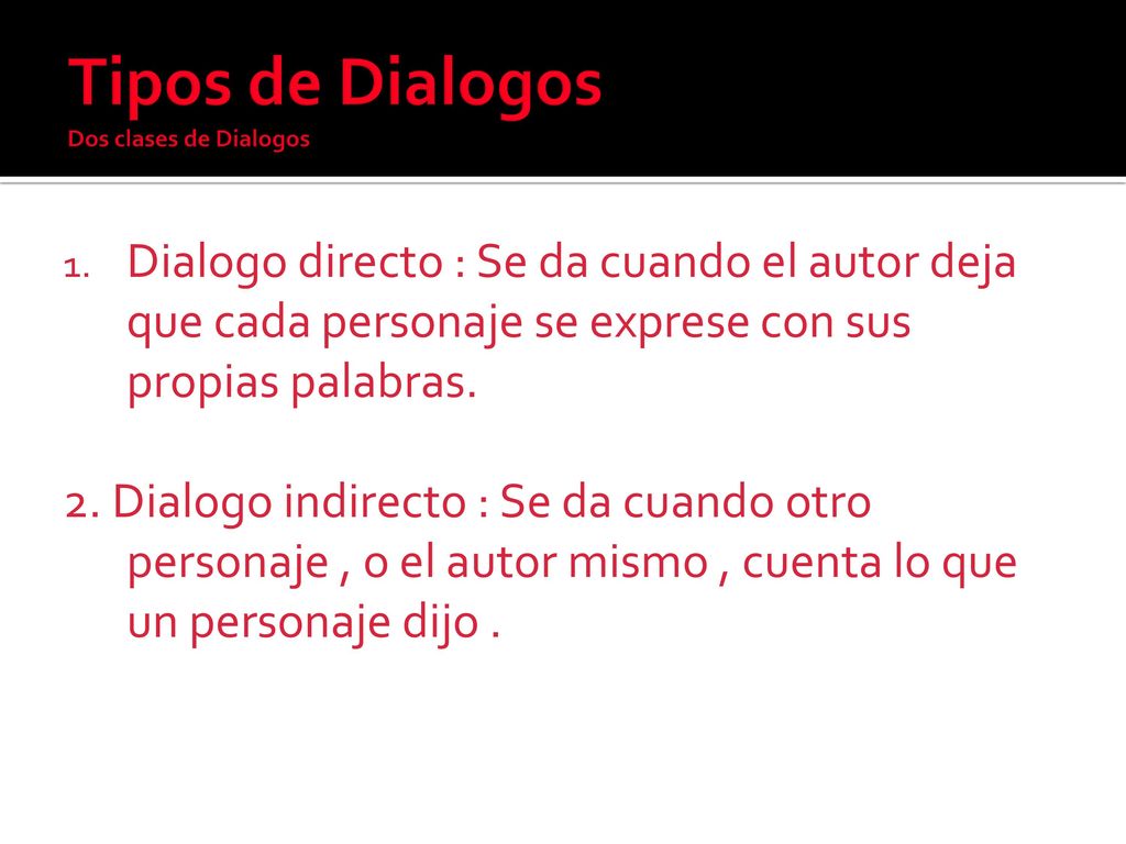 Tipos de Dialogos Dos clases de Dialogos