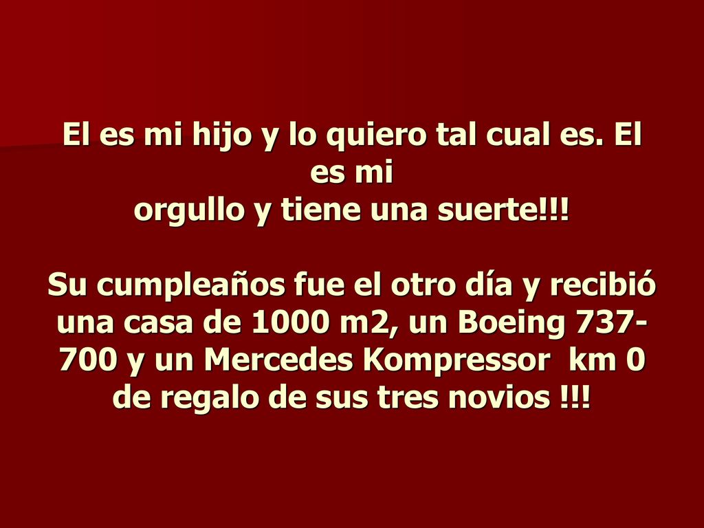 El es mi hijo y lo quiero tal cual es