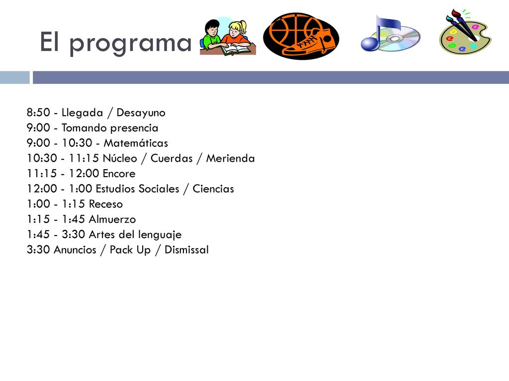 El programa 8:50 - Llegada / Desayuno 9:00 - Tomando presencia