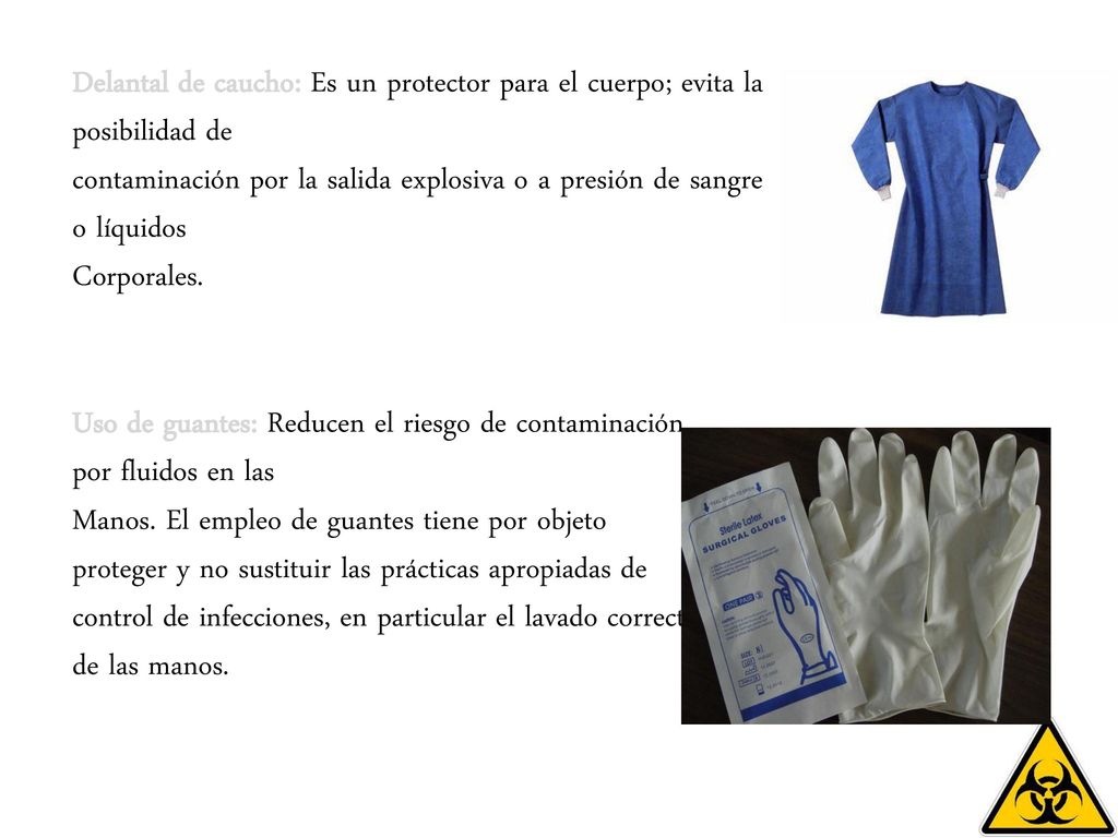 Delantal de caucho: Es un protector para el cuerpo; evita la posibilidad de