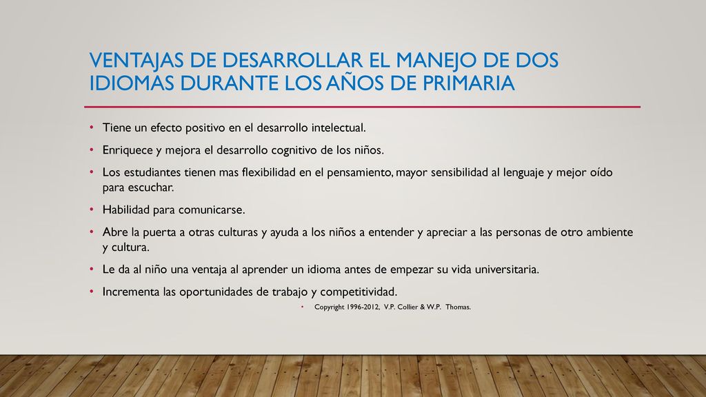 Ventajas de desarrollar el manejo de dos idiomas durante los años de primaria