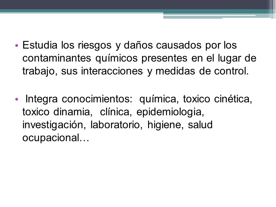 Estudia los riesgos y daños causados por los contaminantes químicos presentes en el lugar de trabajo, sus interacciones y medidas de control.