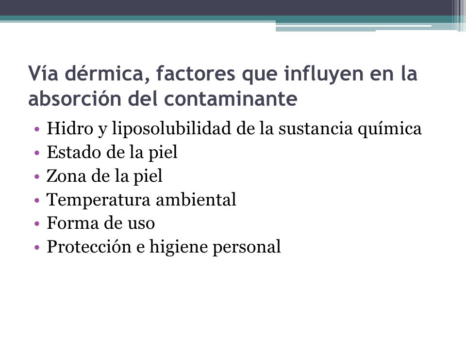 Vía dérmica, factores que influyen en la absorción del contaminante