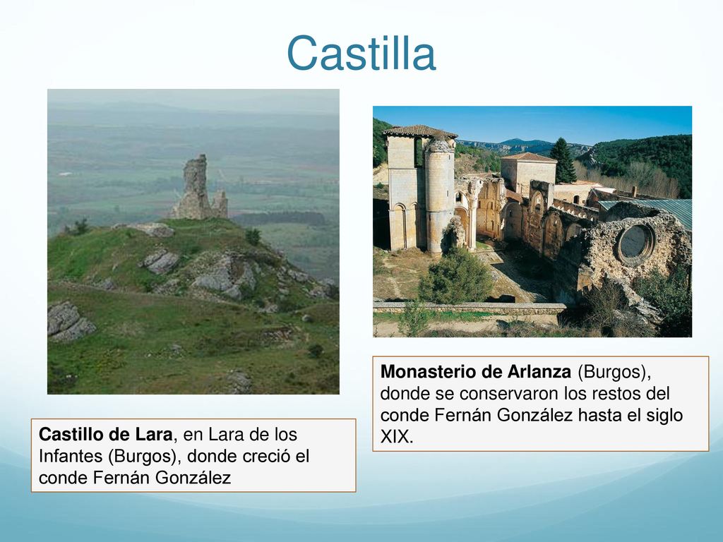 Castilla Monasterio de Arlanza (Burgos), donde se conservaron los restos del conde Fernán González hasta el siglo XIX.