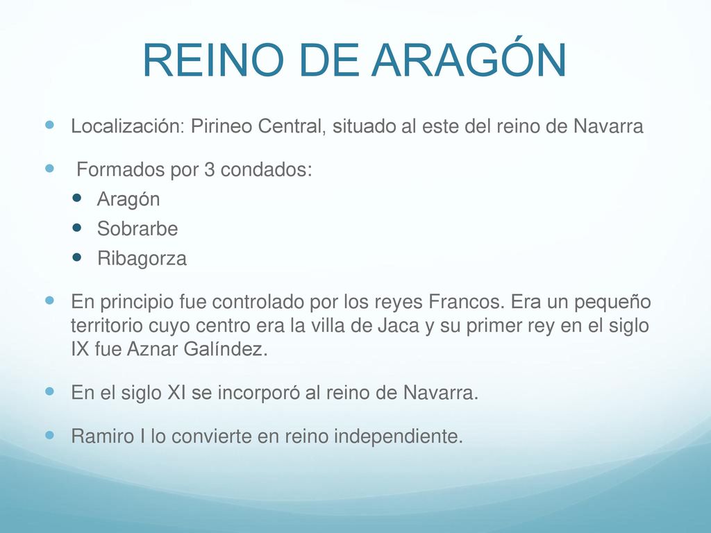 REINO DE ARAGÓN Localización: Pirineo Central, situado al este del reino de Navarra. Formados por 3 condados: