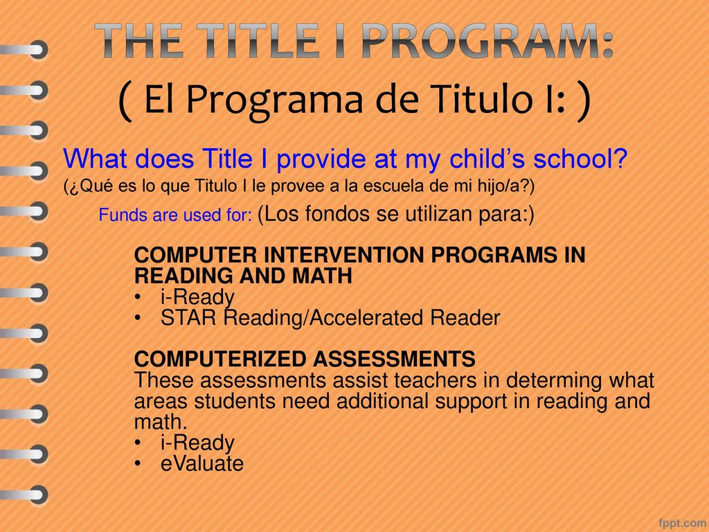 The Title I Program: ( El Programa de Titulo I: )