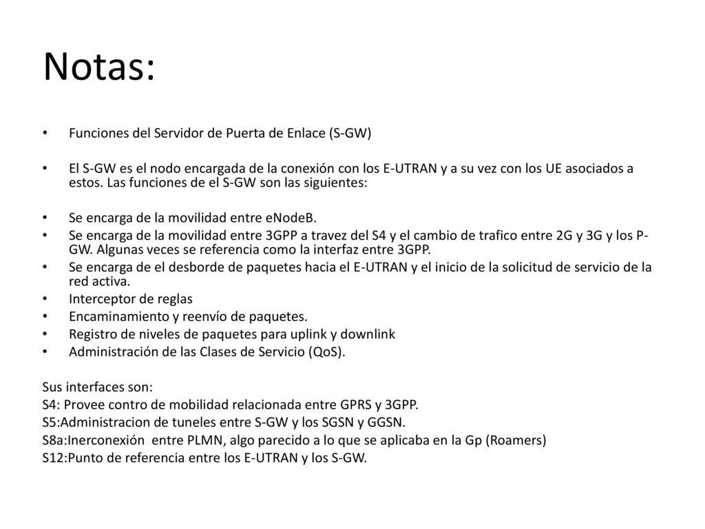 Notas: Funciones del Servidor de Puerta de Enlace (S-GW)