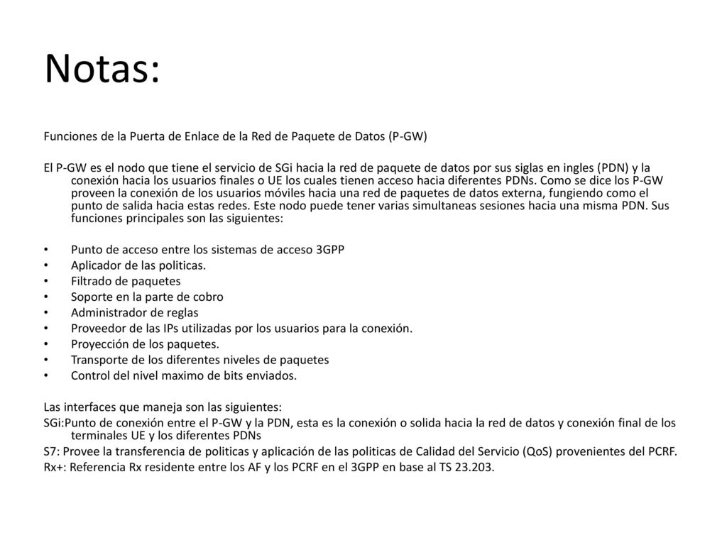 Notas: Funciones de la Puerta de Enlace de la Red de Paquete de Datos (P-GW)
