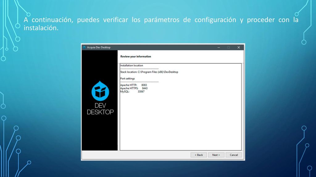 A continuación, puedes verificar los parámetros de configuración y proceder con la instalación.