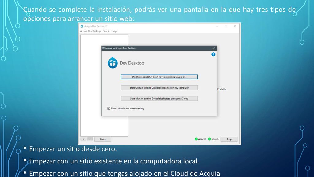Cuando se complete la instalación, podrás ver una pantalla en la que hay tres tipos de opciones para arrancar un sitio web: