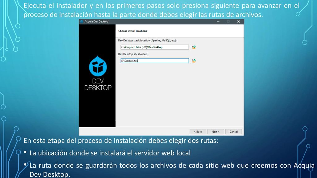 Ejecuta el instalador y en los primeros pasos solo presiona siguiente para avanzar en el proceso de instalación hasta la parte donde debes elegir las rutas de archivos.