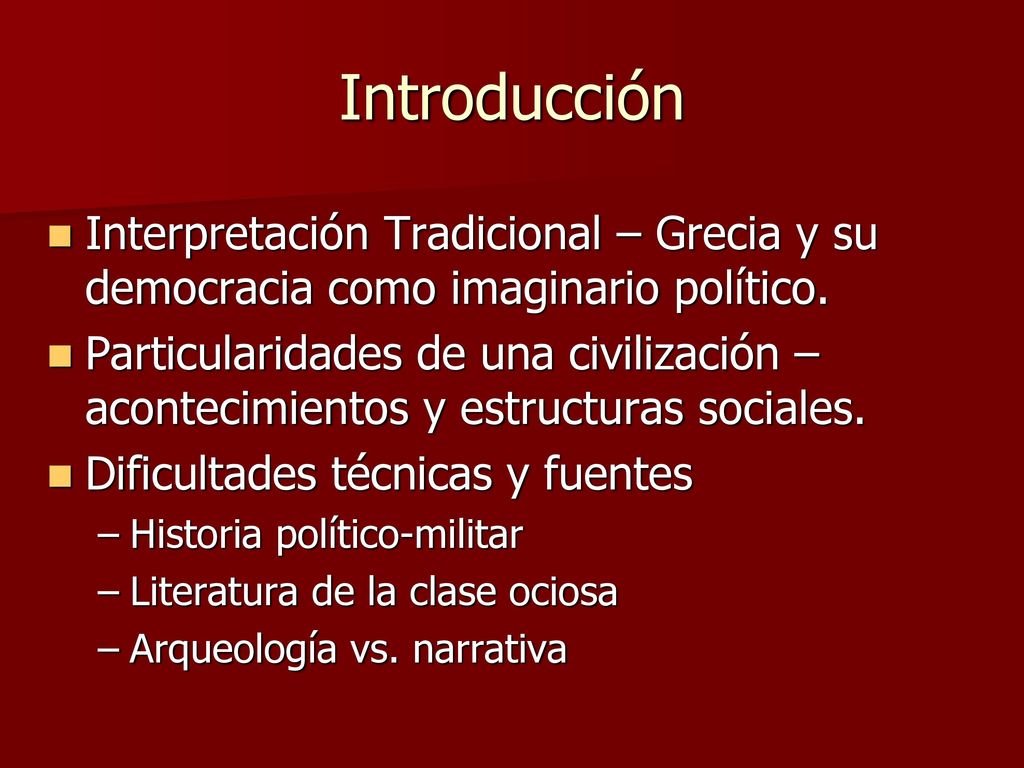 Introducción Interpretación Tradicional – Grecia y su democracia como imaginario político.