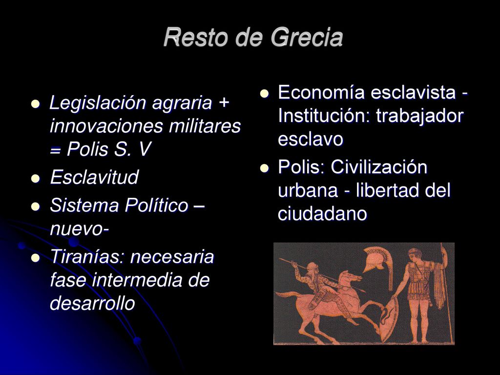 Resto de Grecia Economía esclavista - Institución: trabajador esclavo