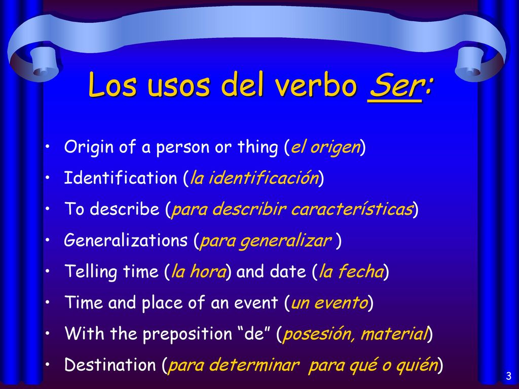 Los usos del verbo Ser: Origin of a person or thing (el origen)