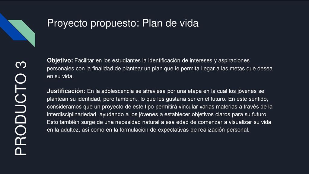 Proyecto propuesto: Plan de vida PRODUCTO 3