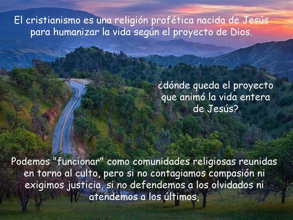 ¿dónde queda el proyecto que animó la vida entera de Jesús