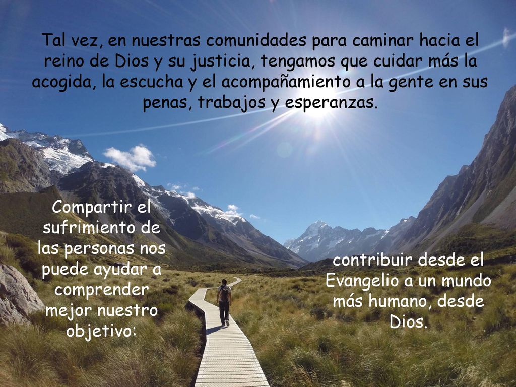 contribuir desde el Evangelio a un mundo más humano, desde Dios.