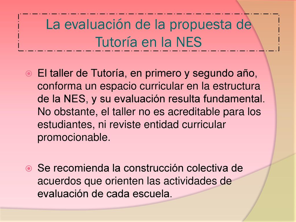 La evaluación de la propuesta de Tutoría en la NES