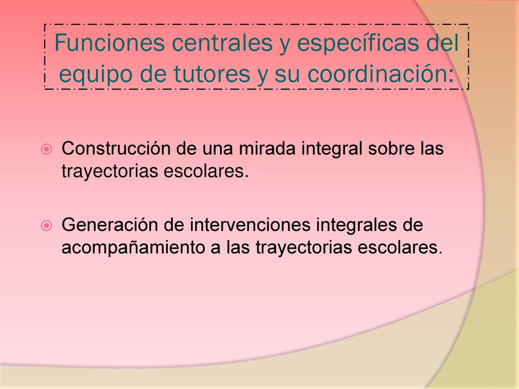 Funciones centrales y específicas del equipo de tutores y su coordinación: