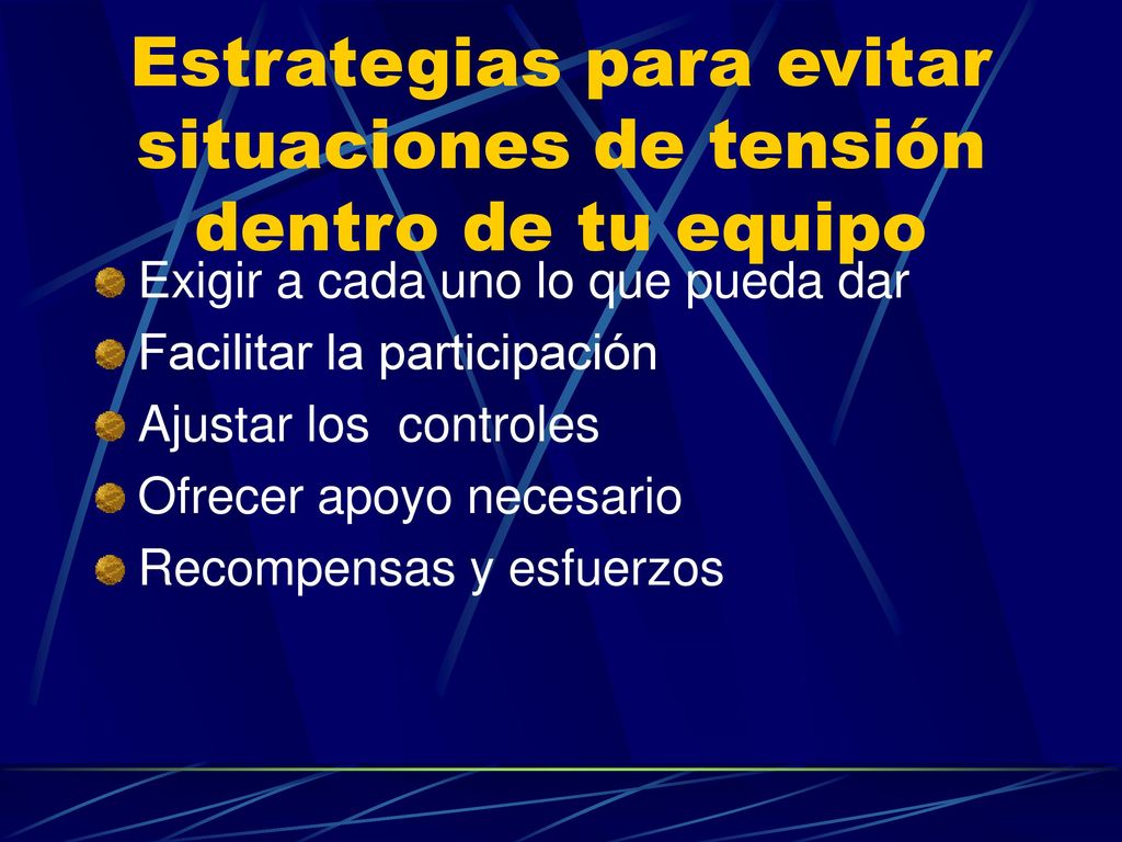Estrategias para evitar situaciones de tensión dentro de tu equipo