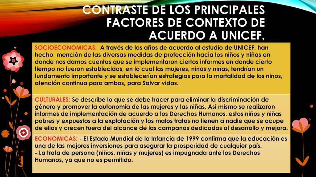 CONTRASTE DE LOS PRINCIPALES FACTORES DE CONTEXTO DE ACUERDO A UNICEF.