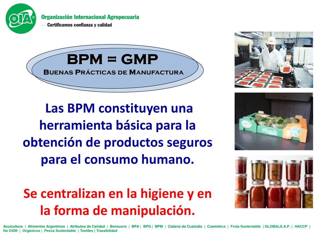 Se centralizan en la higiene y en la forma de manipulación.