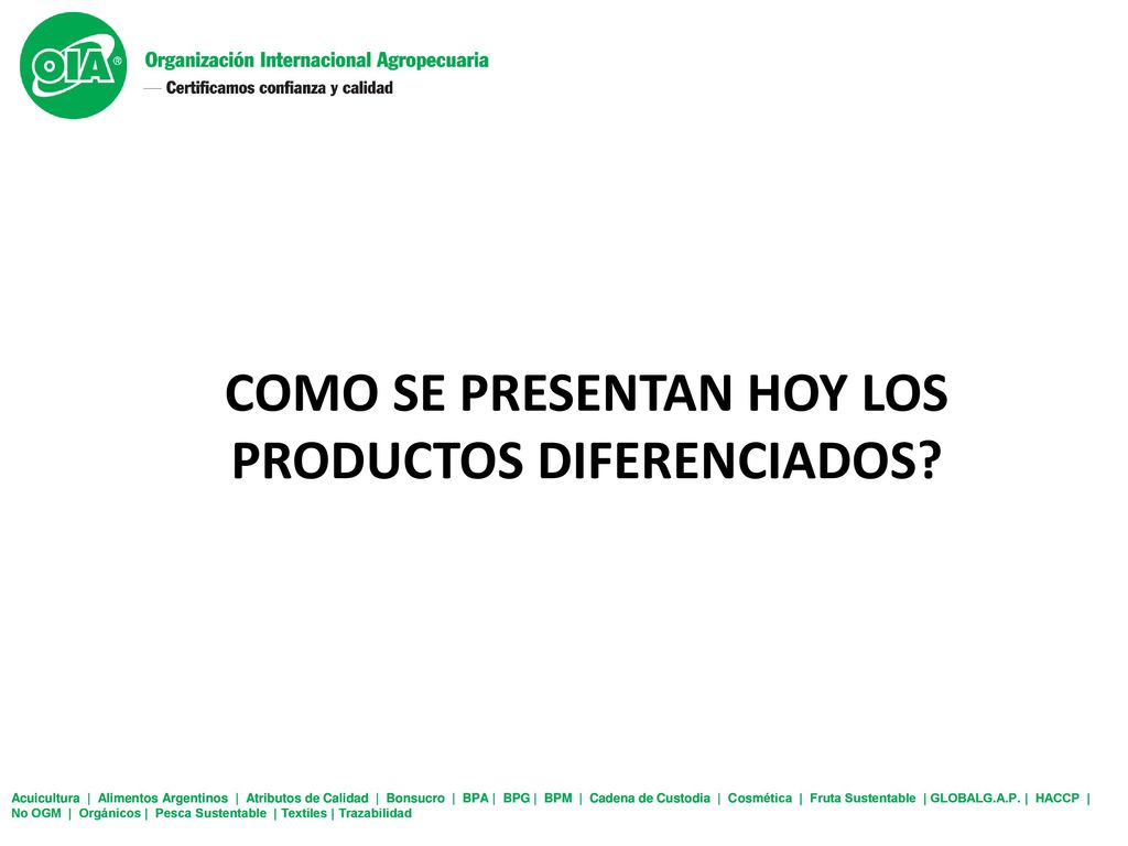 COMO SE PRESENTAN HOY LOS PRODUCTOS DIFERENCIADOS