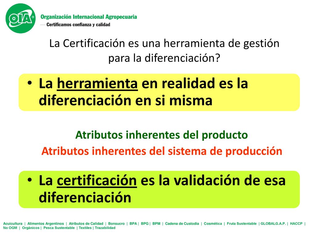La Certificación es una herramienta de gestión para la diferenciación