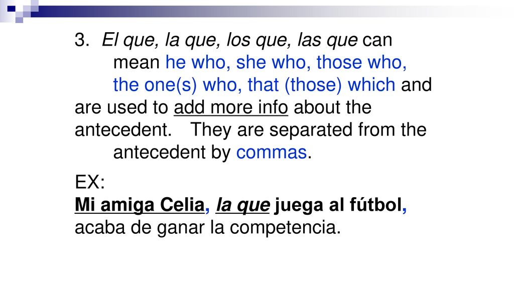 3. El que, la que, los que, las que can