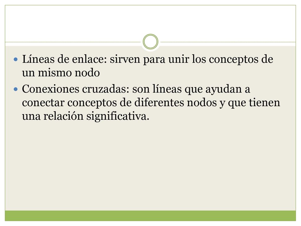 Líneas de enlace: sirven para unir los conceptos de un mismo nodo