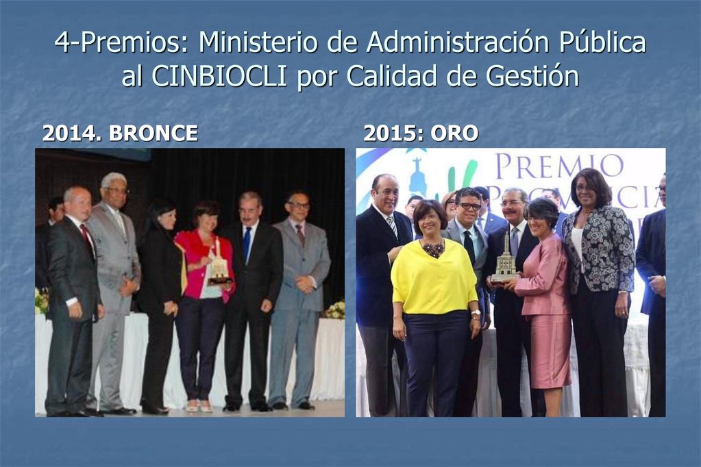 4-Premios: Ministerio de Administración Pública al CINBIOCLI por Calidad de Gestión