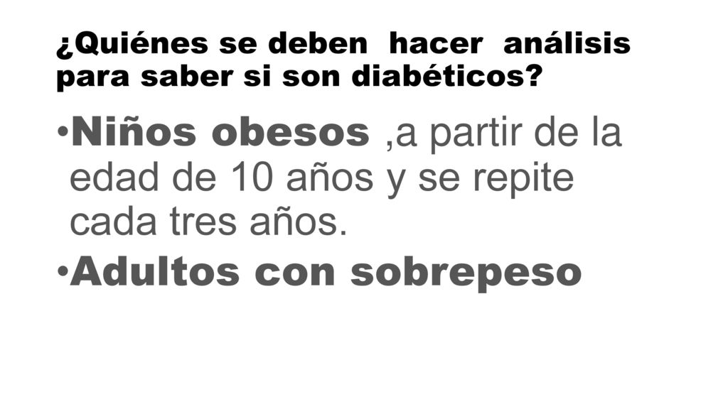 ¿Quiénes se deben hacer análisis para saber si son diabéticos