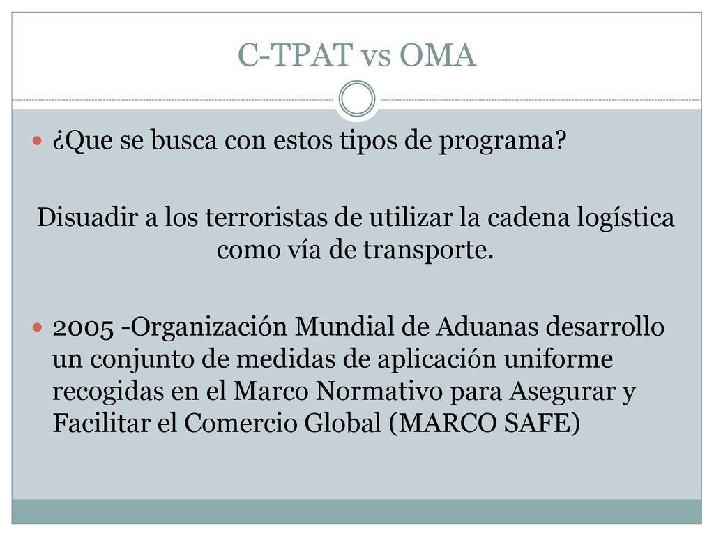 C-TPAT vs OMA ¿Que se busca con estos tipos de programa