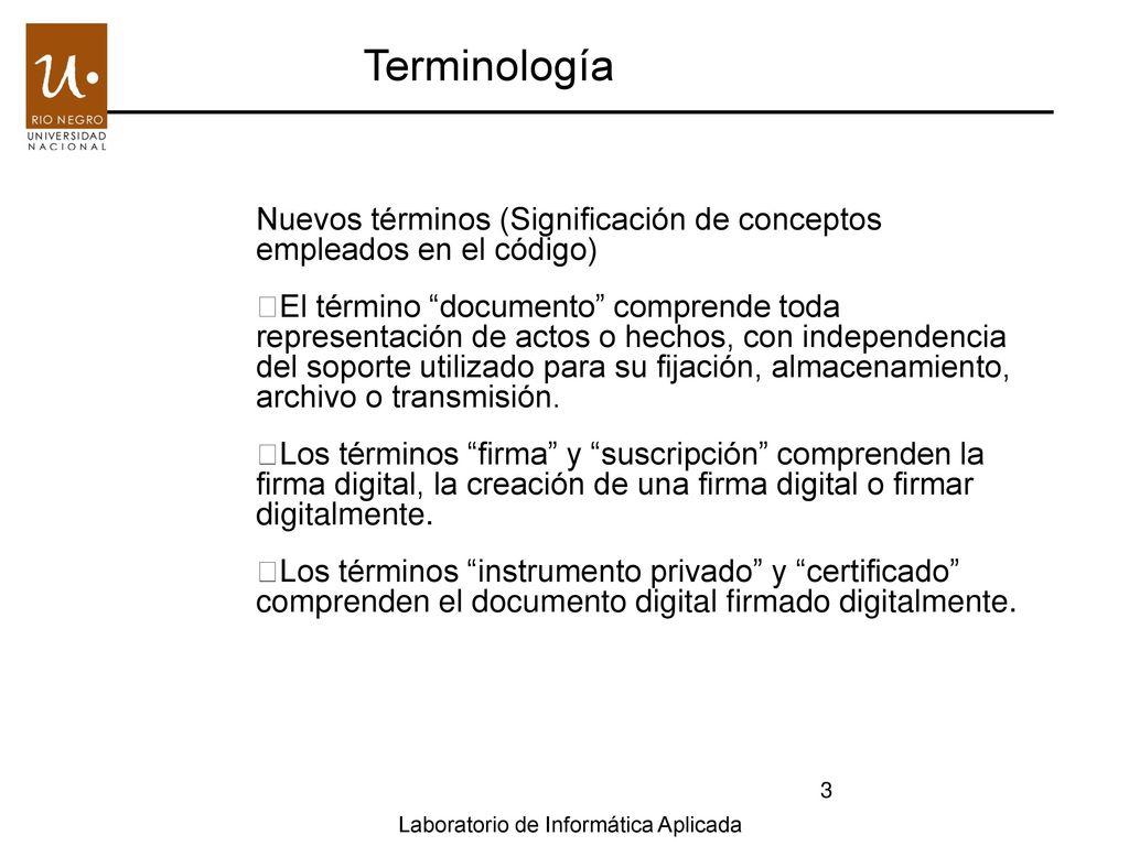 Terminología Nuevos términos (Significación de conceptos empleados en el código)