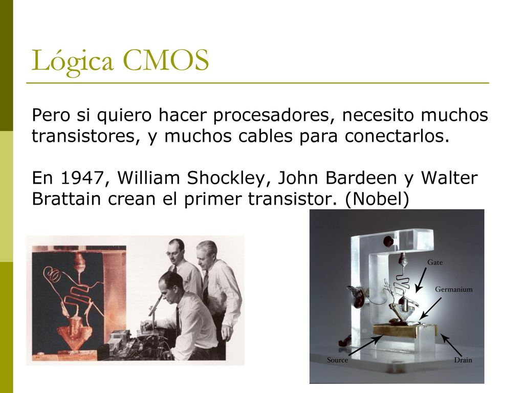 Lógica CMOS Pero si quiero hacer procesadores, necesito muchos transistores, y muchos cables para conectarlos.