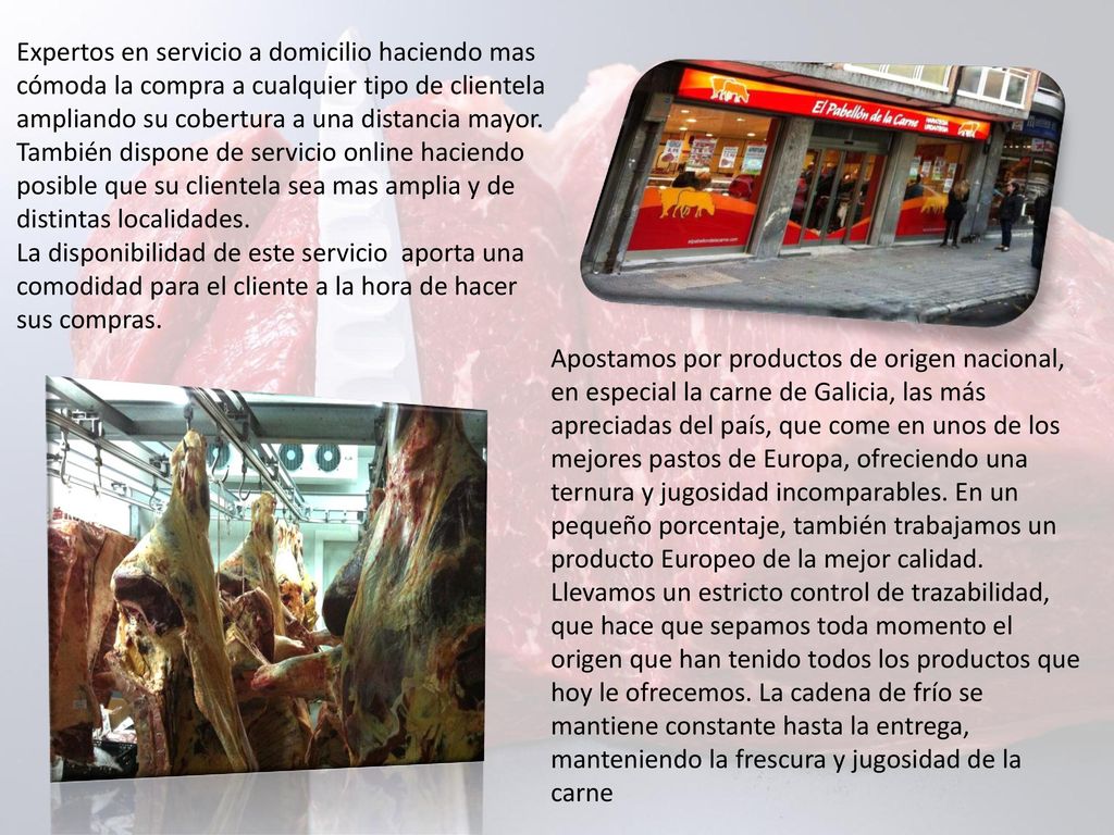 Expertos en servicio a domicilio haciendo mas cómoda la compra a cualquier tipo de clientela ampliando su cobertura a una distancia mayor. También dispone de servicio online haciendo posible que su clientela sea mas amplia y de distintas localidades.