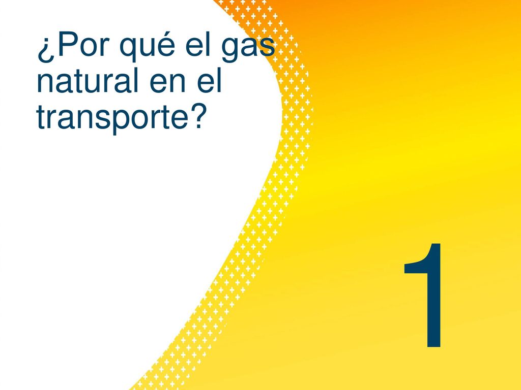 ¿Por qué el gas natural en el transporte 1