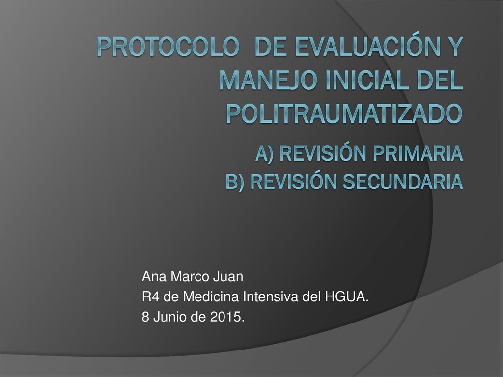Ana Marco Juan R4 de Medicina Intensiva del HGUA. 8 Junio de 2015.