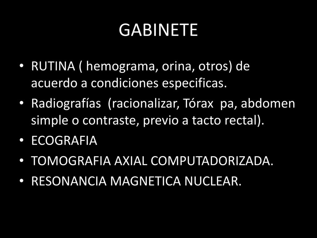 GABINETE RUTINA ( hemograma, orina, otros) de acuerdo a condiciones especificas.