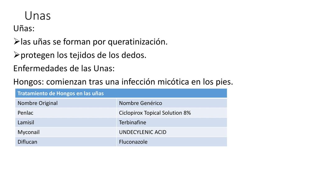 Unas Uñas: las uñas se forman por queratinización.