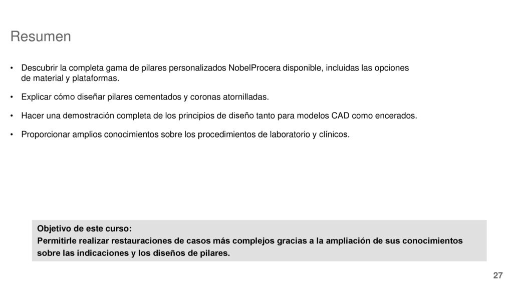 Resumen Descubrir la completa gama de pilares personalizados NobelProcera disponible, incluidas las opciones de material y plataformas.
