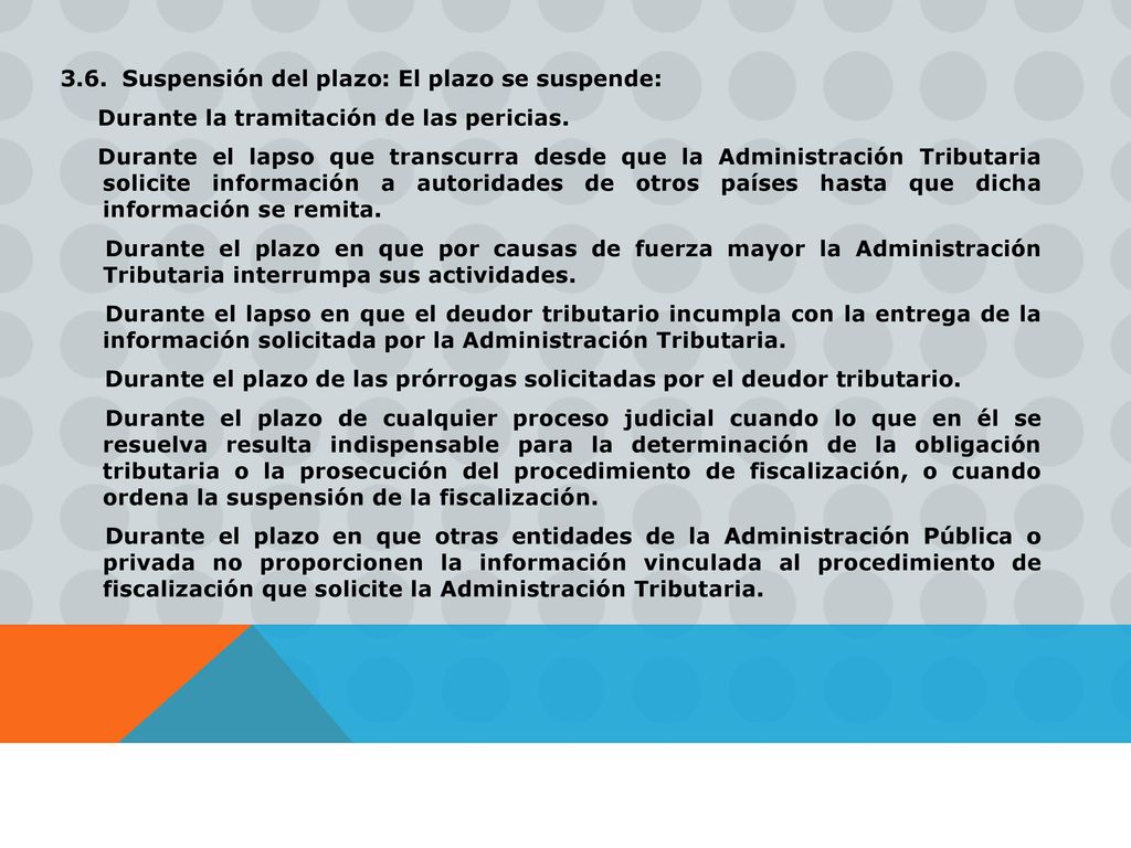 3.6. Suspensión del plazo: El plazo se suspende: Durante la tramitación de las pericias.