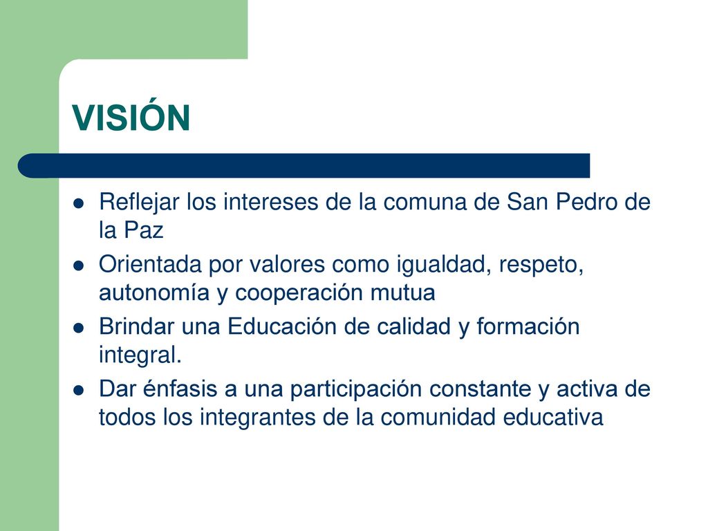 VISIÓN Reflejar los intereses de la comuna de San Pedro de la Paz