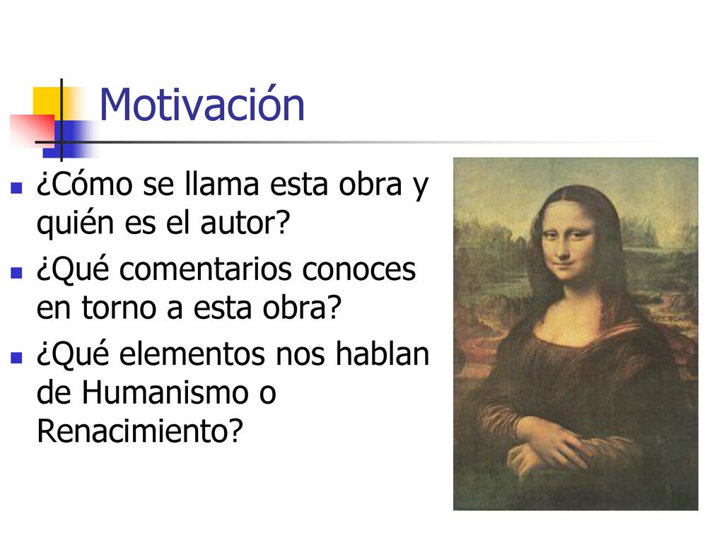 Motivación ¿Cómo se llama esta obra y quién es el autor