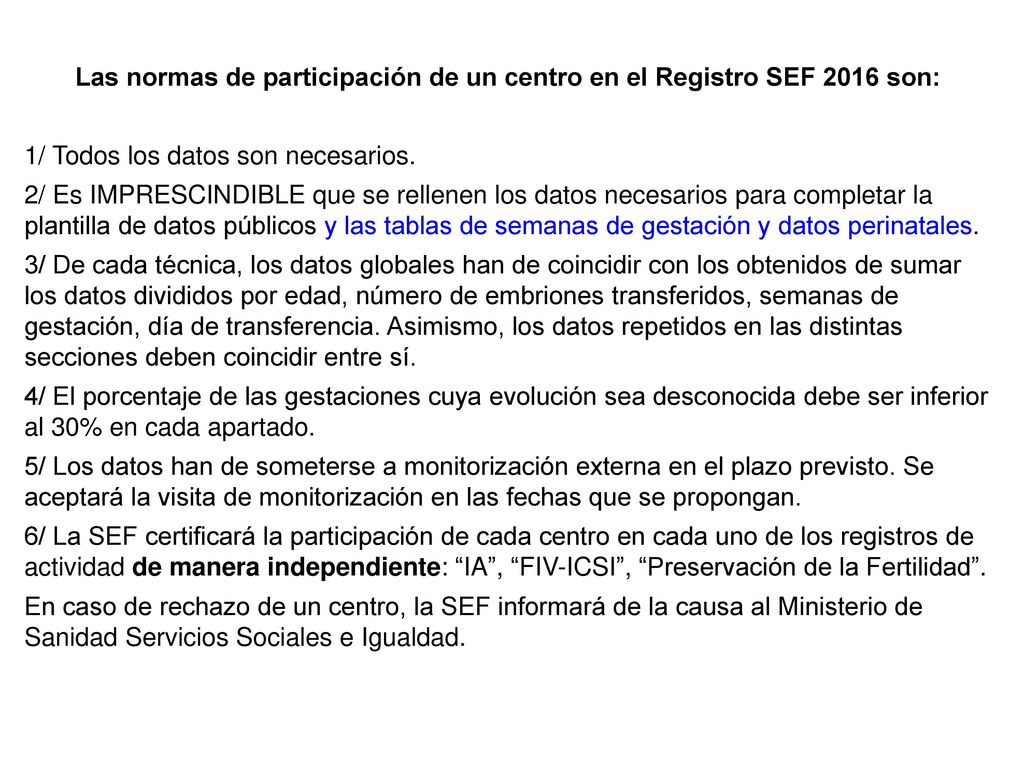 Las normas de participación de un centro en el Registro SEF 2016 son: