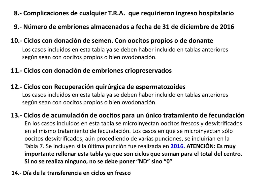 9.- Número de embriones almacenados a fecha de 31 de diciembre de 2016