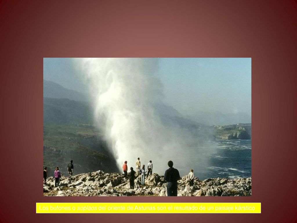 Los bufones o soplaos del oriente de Asturias son el resultado de un paisaje kárstico